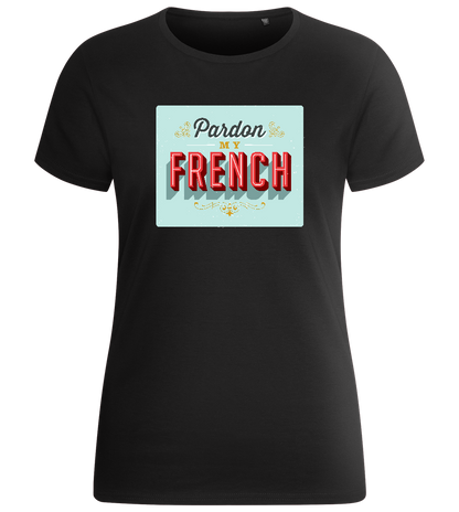 Pardon My French Design - Basic women's fitted t-shirt_DEEP BLACK_front