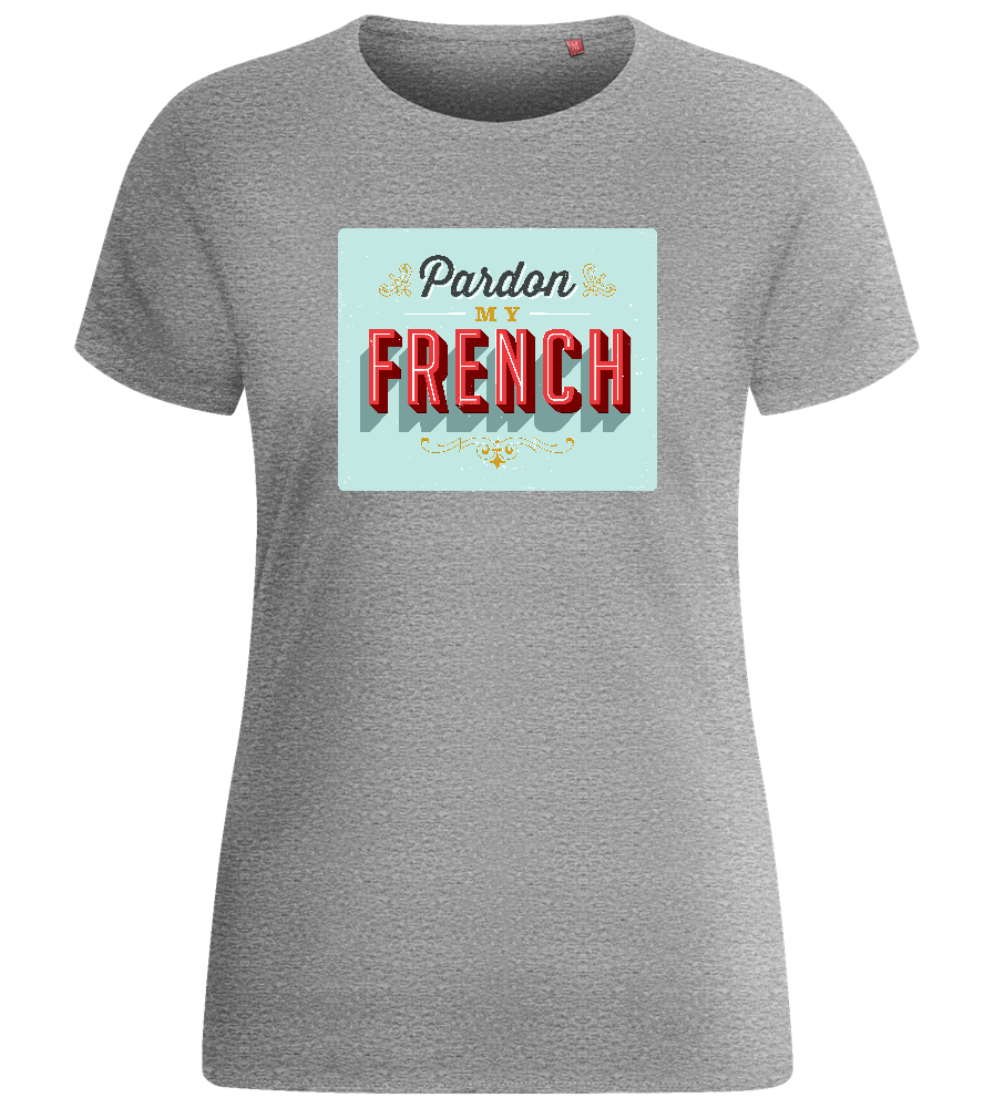 Pardon My French Design - Basic women's fitted t-shirt_ORION GREY_front