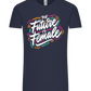 Future Is Female Design - Comfort Unisex T-Shirt_FRENCH NAVY_front