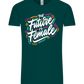 Future Is Female Design - Comfort Unisex T-Shirt_GREEN EMPIRE_front