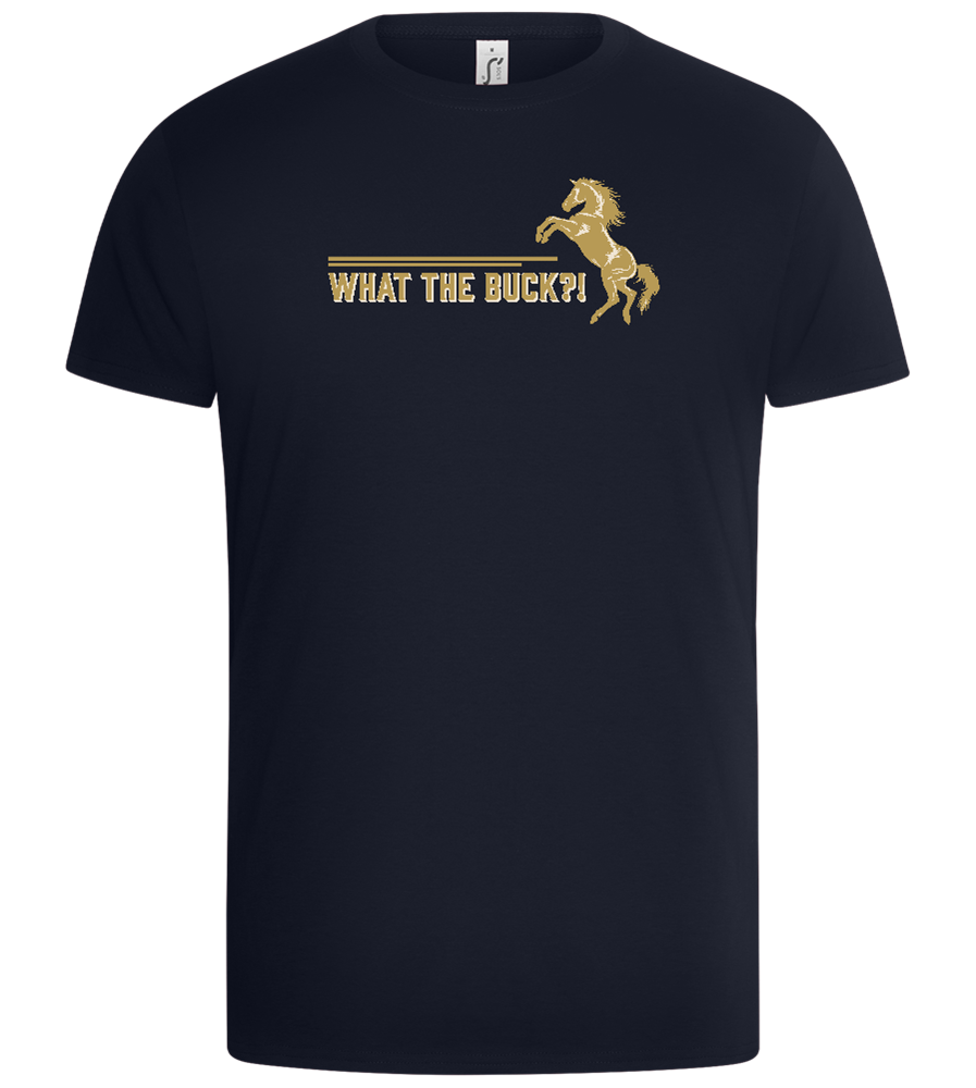 What The Buck Design - Basic Unisex T-Shirt_FRENCH NAVY_front