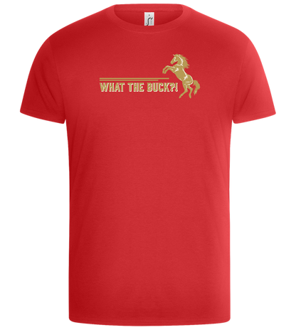 What The Buck Design - Basic Unisex T-Shirt_RED_front