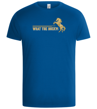 What The Buck Design - Basic Unisex T-Shirt_ROYAL_front