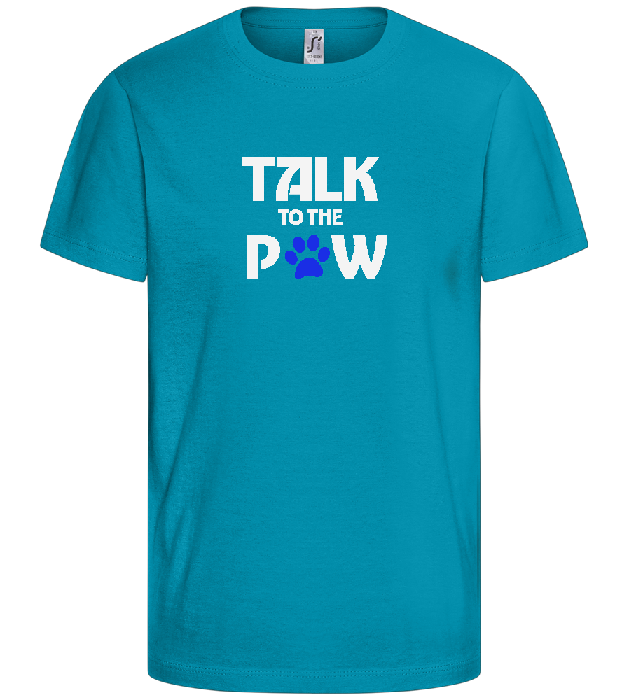 Talk to the Paw Design - Basic kids t-shirt_TURQUOISE_front