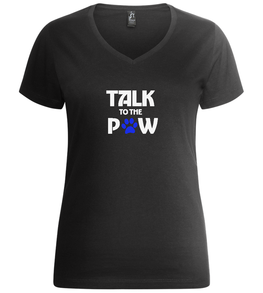 Talk to the Paw Design - Premium women's v-neck t-shirt_DEEP BLACK_front