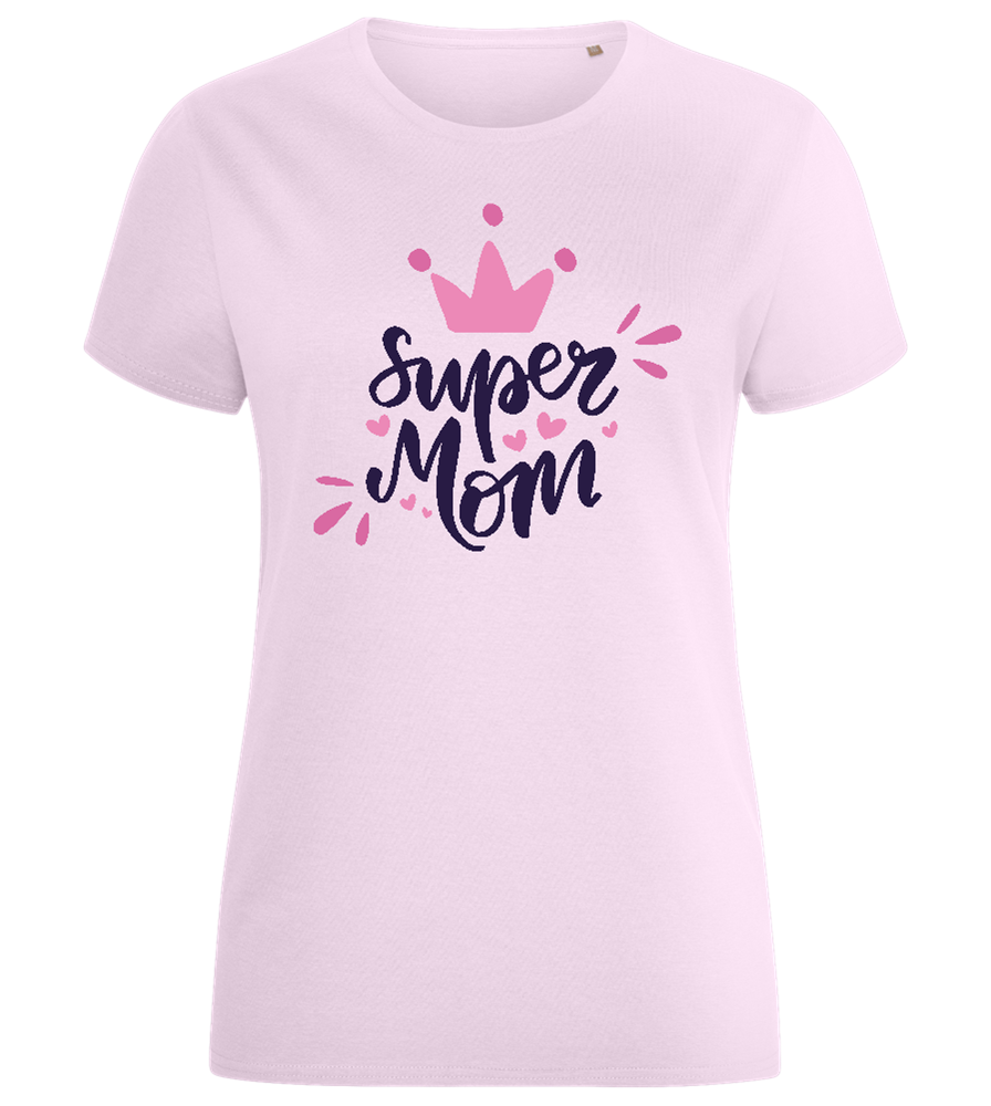 Super Mom Pink Crown Design - Comfort women's fitted t-shirt_LIGHT PINK_front