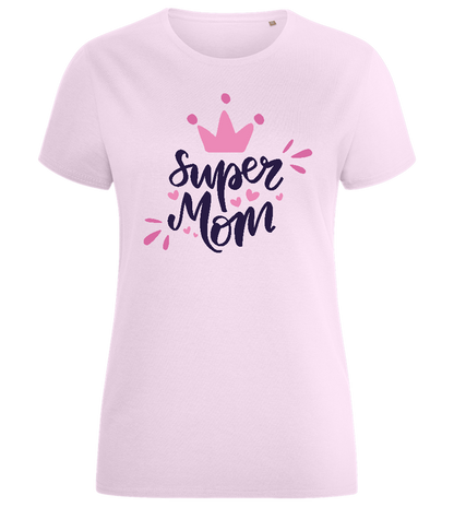 Super Mom Pink Crown Design - Comfort women's fitted t-shirt_LIGHT PINK_front