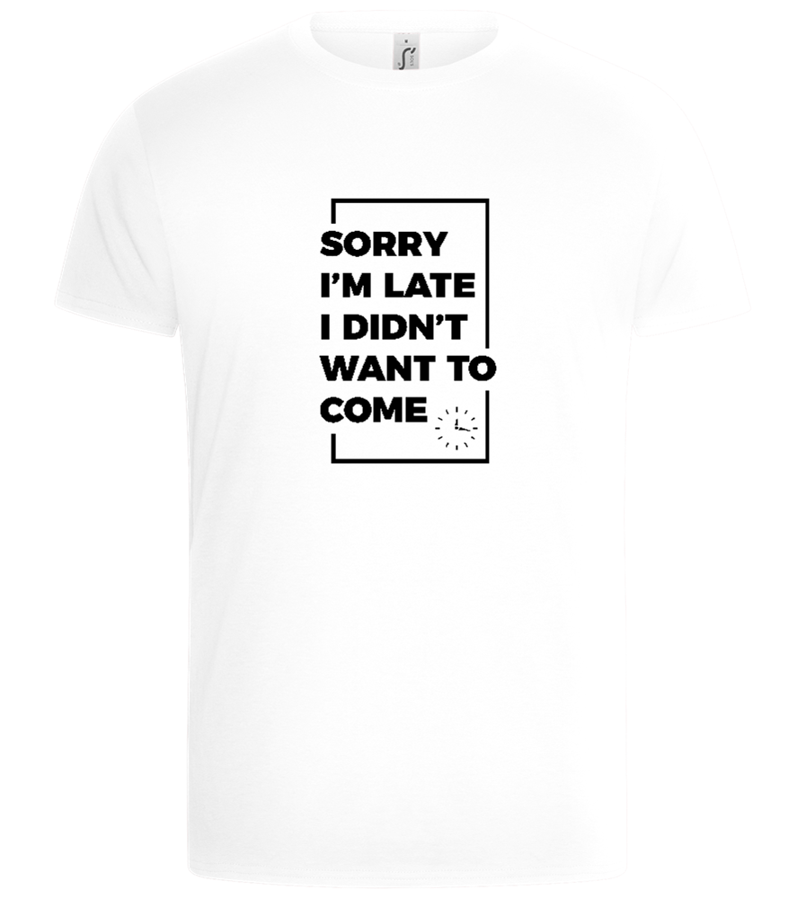 Sorry, Didn't Want To Design - Basic Unisex T-Shirt_WHITE_front