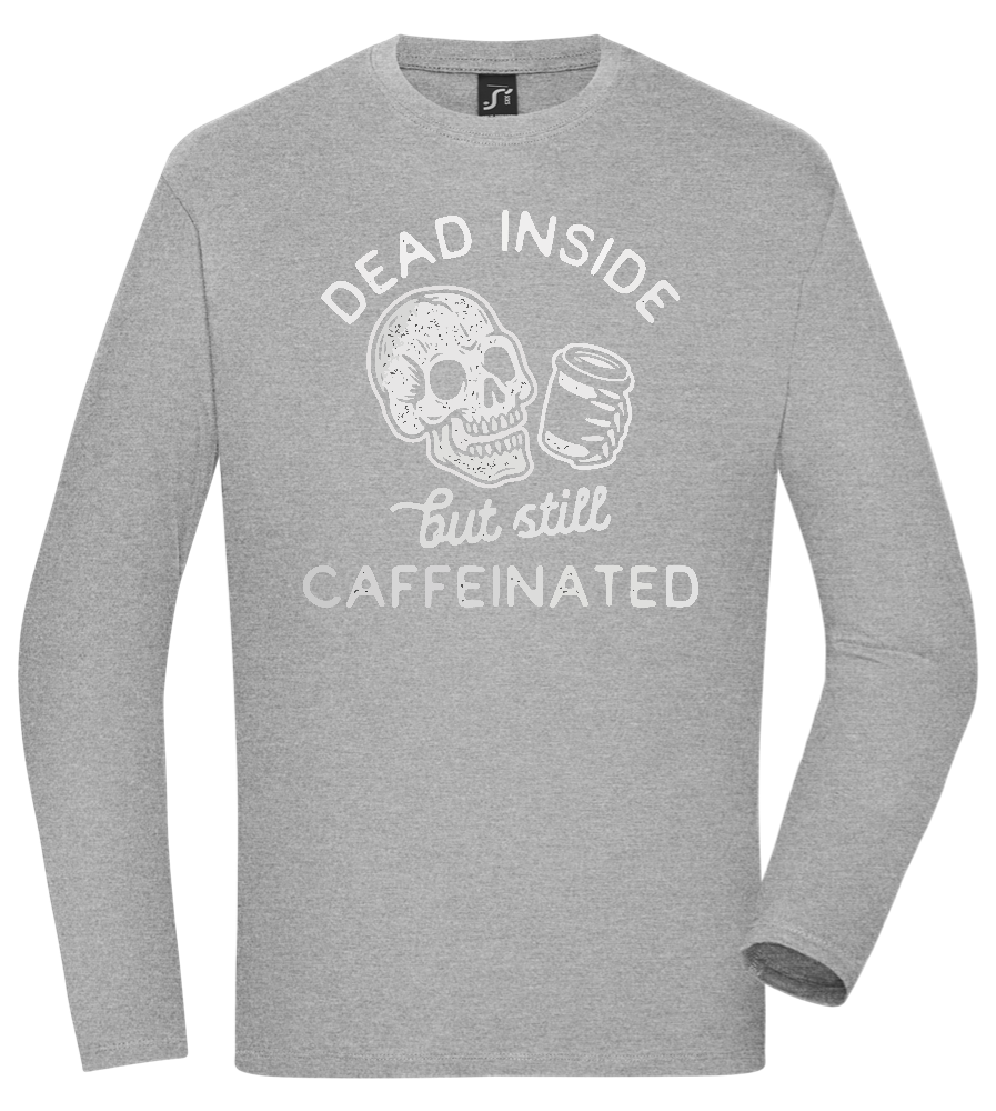 Dead Inside Caffeinated Design - Comfort men's long sleeve t-shirt_ORION GREY_front