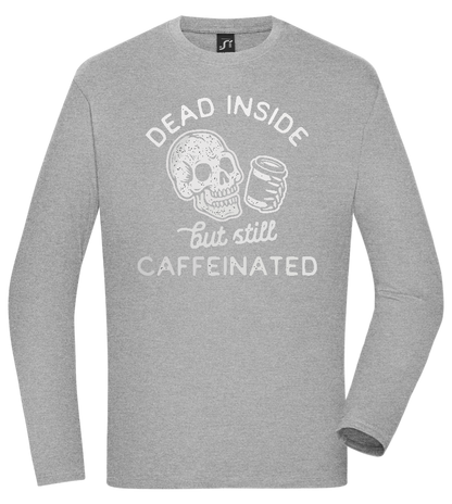 Dead Inside Caffeinated Design - Comfort men's long sleeve t-shirt_ORION GREY_front