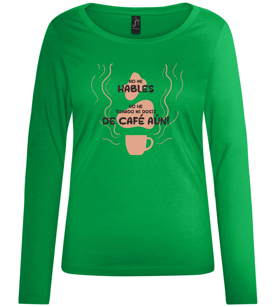 No Me Hables Design - Comfort women's long sleeve t-shirt_MEADOW GREEN_front