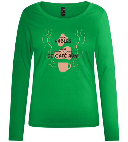 No Me Hables Design - Comfort women's long sleeve t-shirt_MEADOW GREEN_front