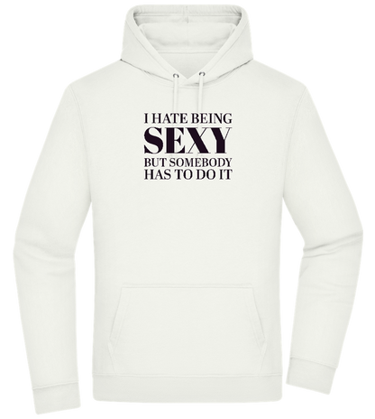 I Hate Being Sexy Design - Premium Essential Unisex Hoodie_CREAMY GREEN_front