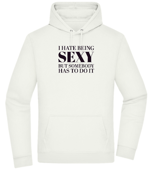 I Hate Being Sexy Design - Premium Essential Unisex Hoodie_CREAMY GREEN_front