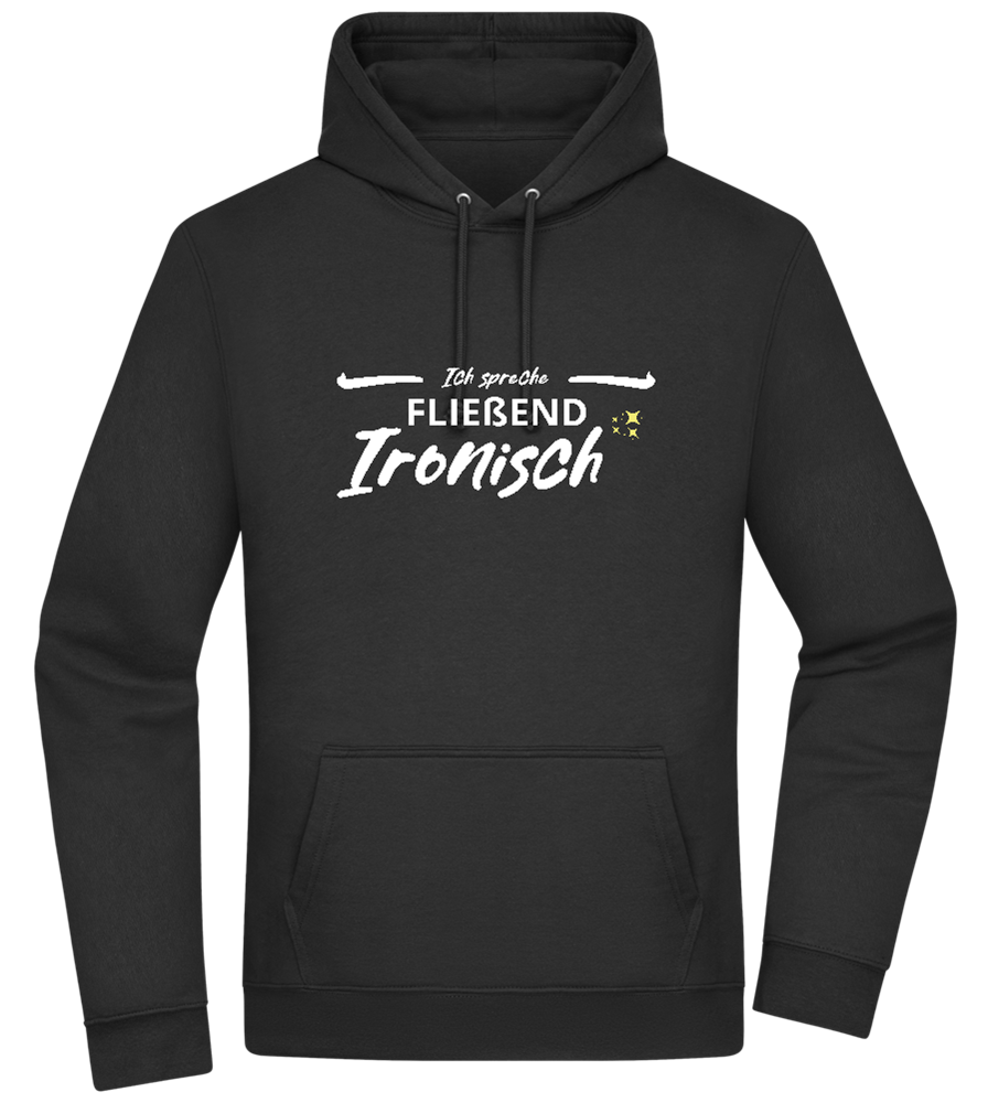 Fluently Ironic Design - Premium Essential Unisex Hoodie_BLACK_front