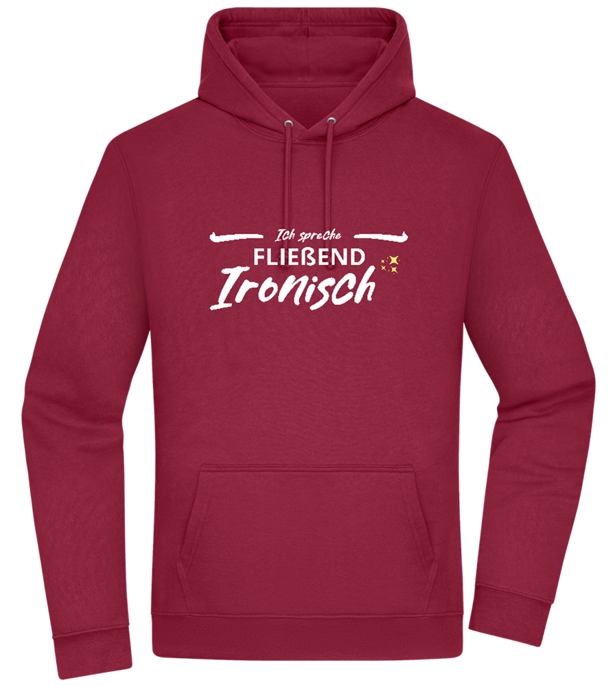 Fluently Ironic Design - Premium Essential Unisex Hoodie_BORDEAUX_front