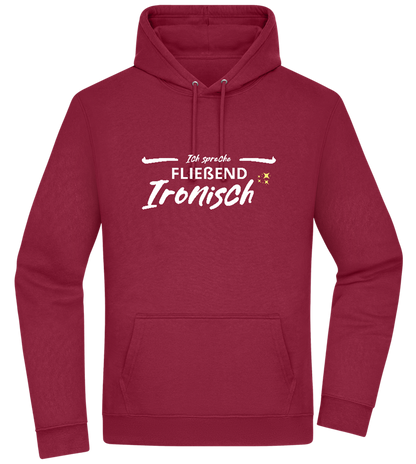 Fluently Ironic Design - Premium Essential Unisex Hoodie_BORDEAUX_front