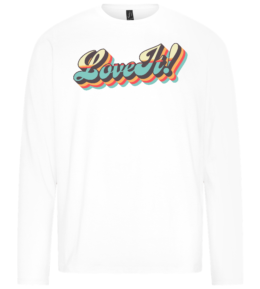 Love It Design - Premium men's long sleeve t-shirt_WHITE_front