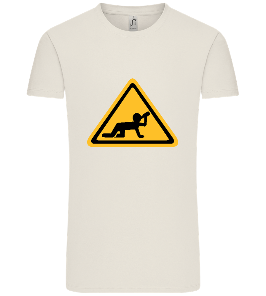 Drunk Warning Sign Design - Comfort Unisex T-Shirt_ECRU_front