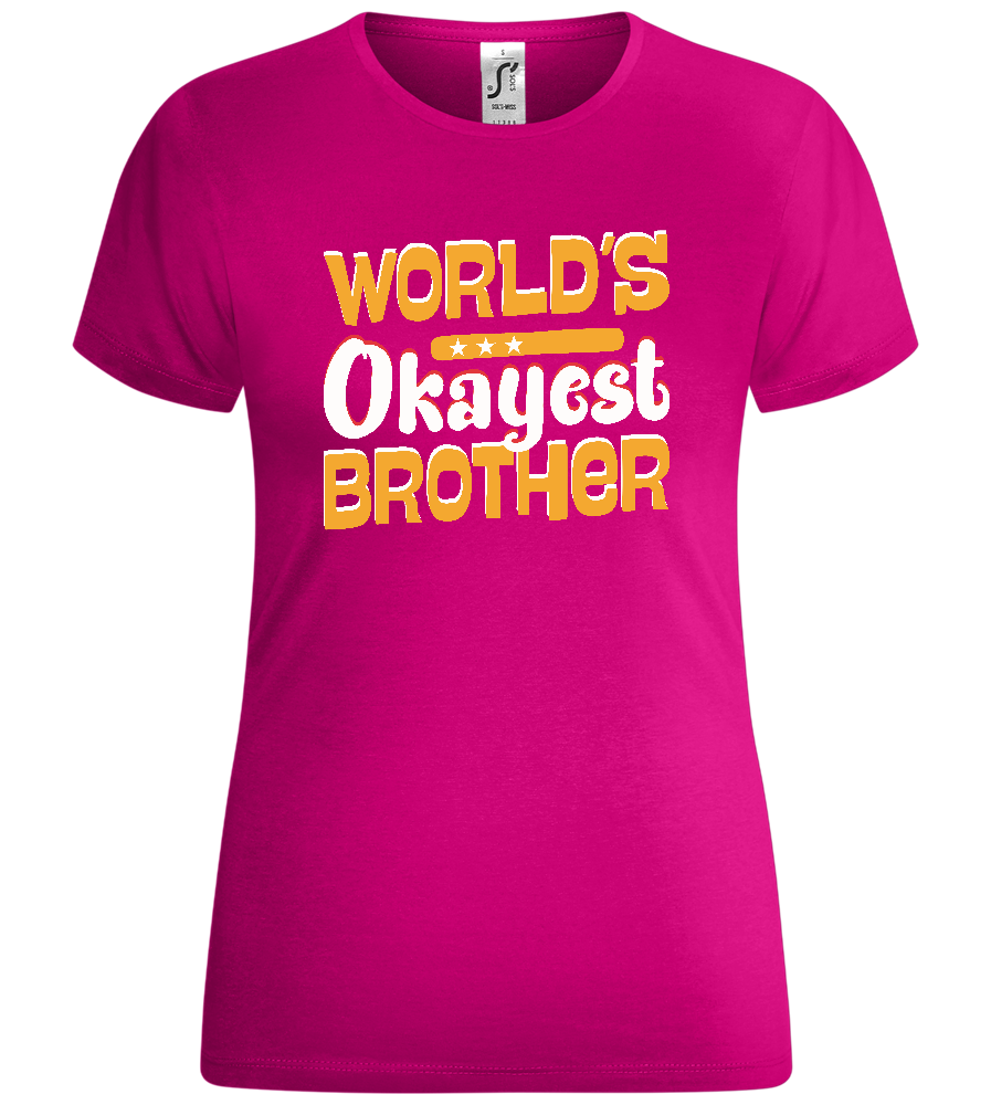 World's Okayest Brother Design - Comfort women's t-shirt_FUCHSIA_front