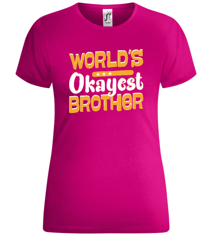 World's Okayest Brother Design - Comfort women's t-shirt_FUCHSIA_front