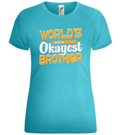 World's Okayest Brother Design - Comfort women's t-shirt_HAWAIIAN OCEAN_front