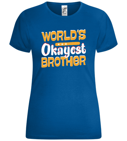 World's Okayest Brother Design - Comfort women's t-shirt_ROYAL_front