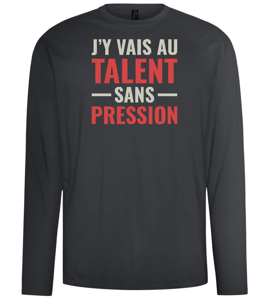 J'y Vais au Talent Sans Pression Design - Comfort men's long sleeve t-shirt_DARK GRAY_front