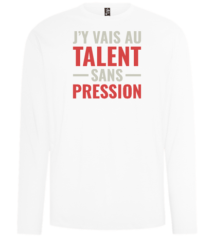 J'y Vais au Talent Sans Pression Design - Comfort men's long sleeve t-shirt_WHITE_front