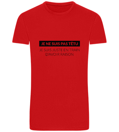 I'm Always Right Design - Basic Unisex T-Shirt_RED_front