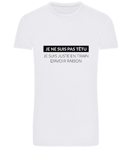 I'm Always Right Design - Basic Unisex T-Shirt