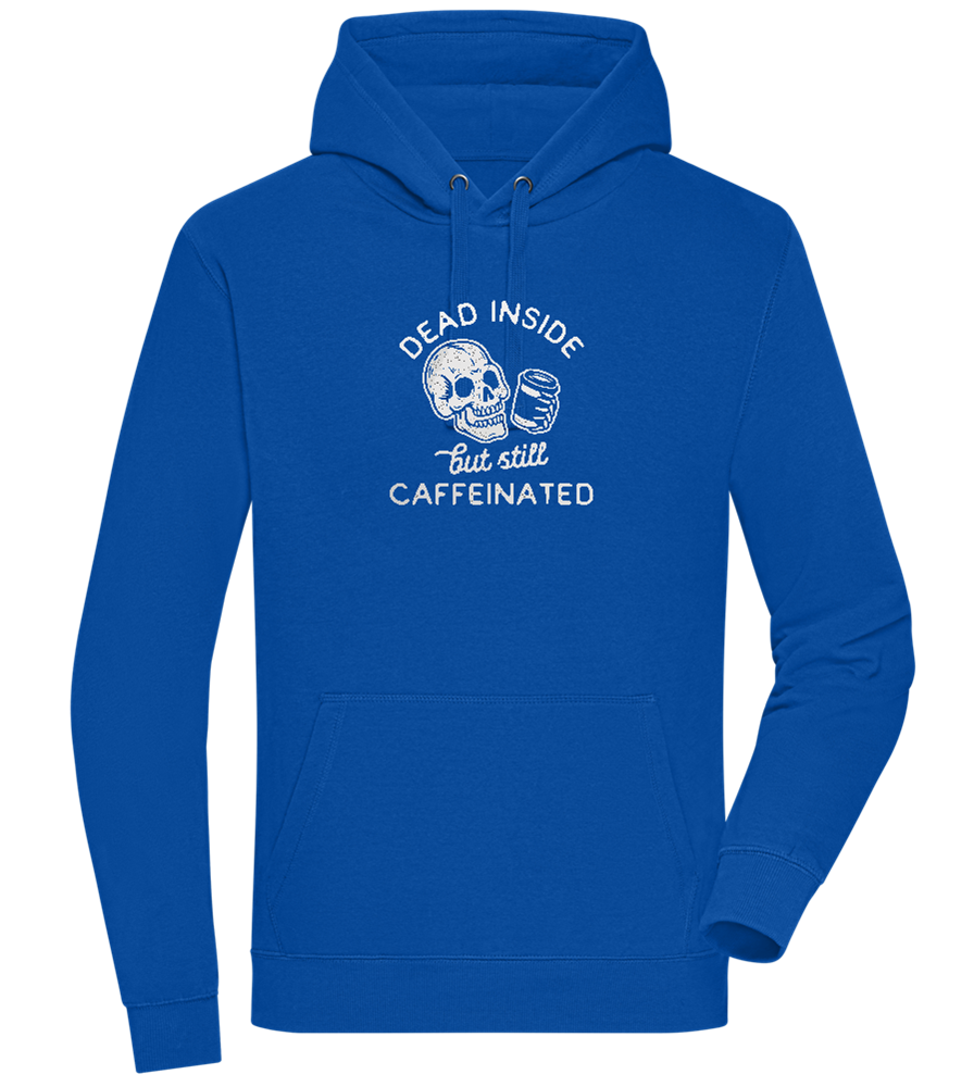 Dead Inside Caffeinated Design - Premium unisex hoodie_ROYAL_front