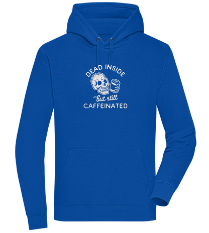 Dead Inside Caffeinated Design - Premium unisex hoodie_ROYAL_front