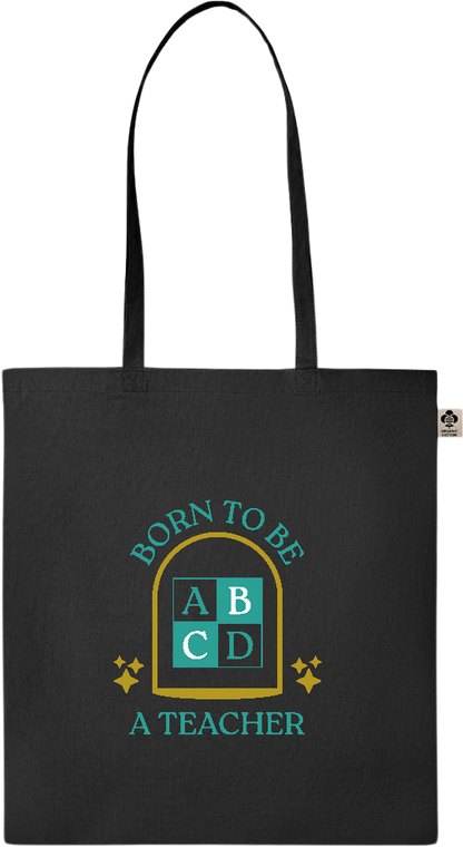 Born to be a Teacher Design - Essential colored organic cotton tote bag_BLACK_front