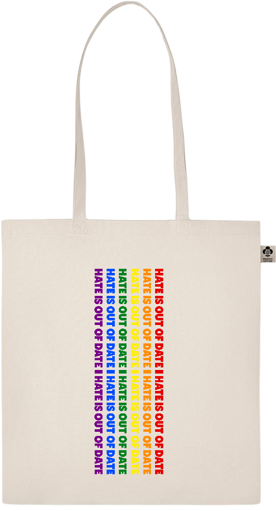 Hate is Out of Date Design - Essential ecru organic cotton tote bag_BEIGE_front