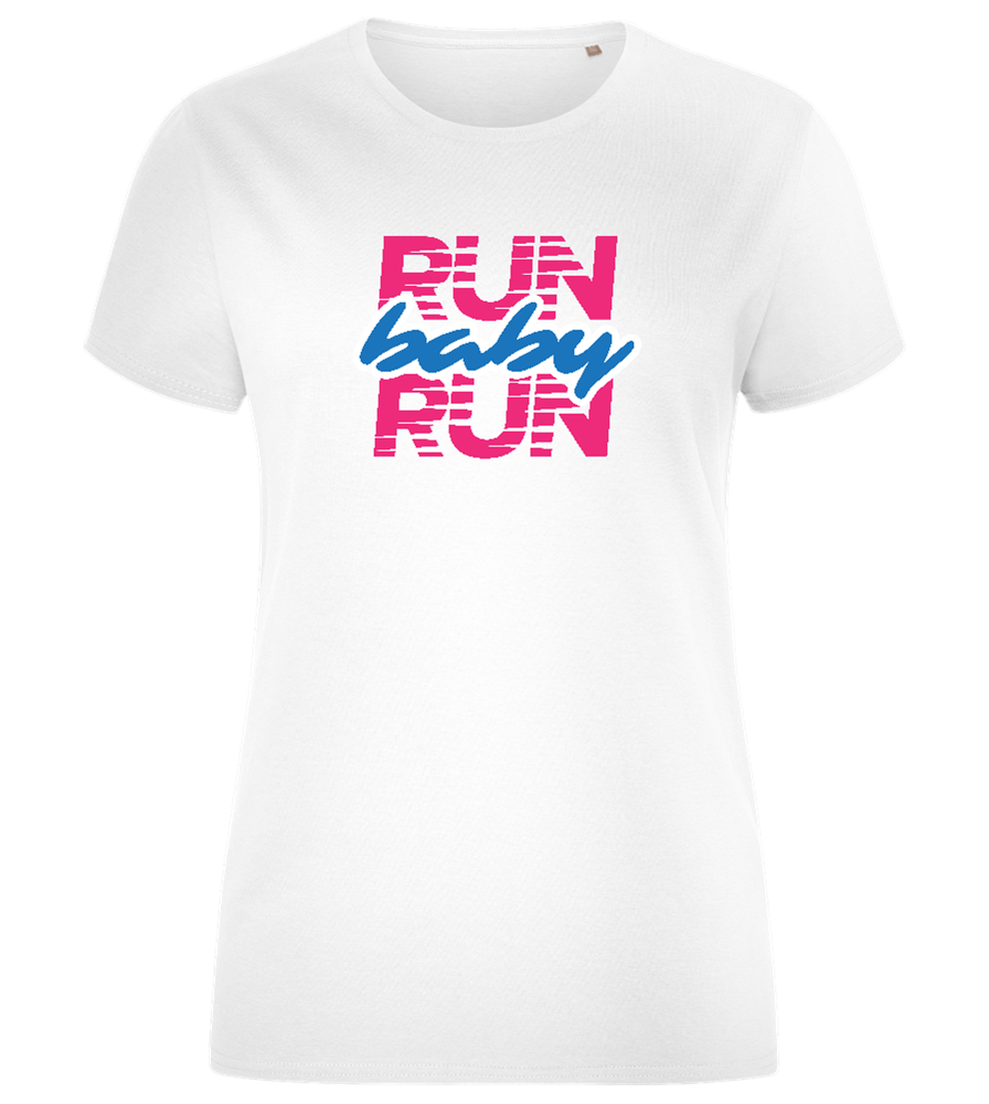 Run Baby Run Design - Comfort women's fitted t-shirt_WHITE_front