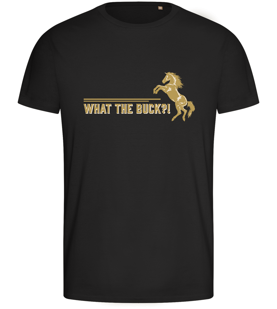 What The Buck Design - Basic men's fitted t-shirt_DEEP BLACK_front