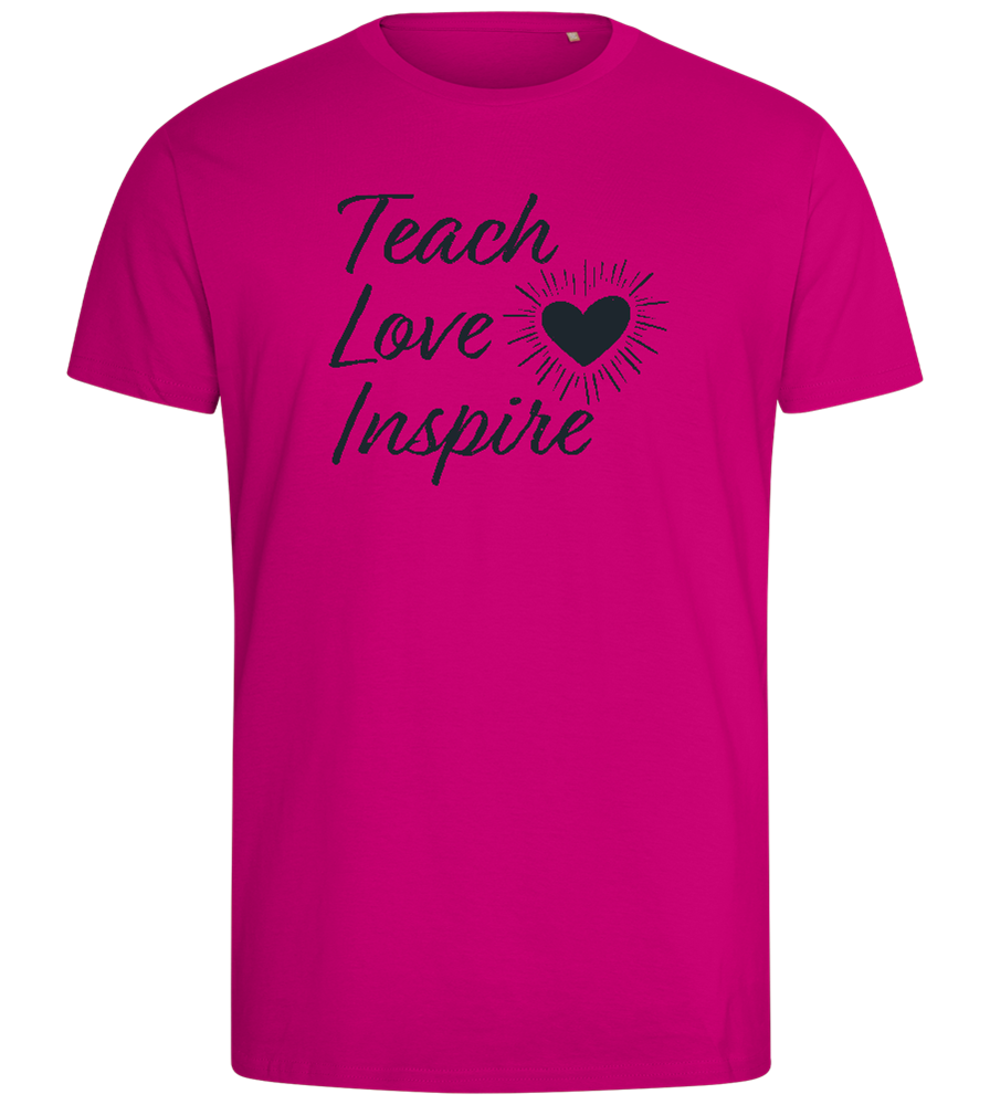 Teach Love Inspire Heart Design - Comfort men's fitted t-shirt_FUCHSIA_front