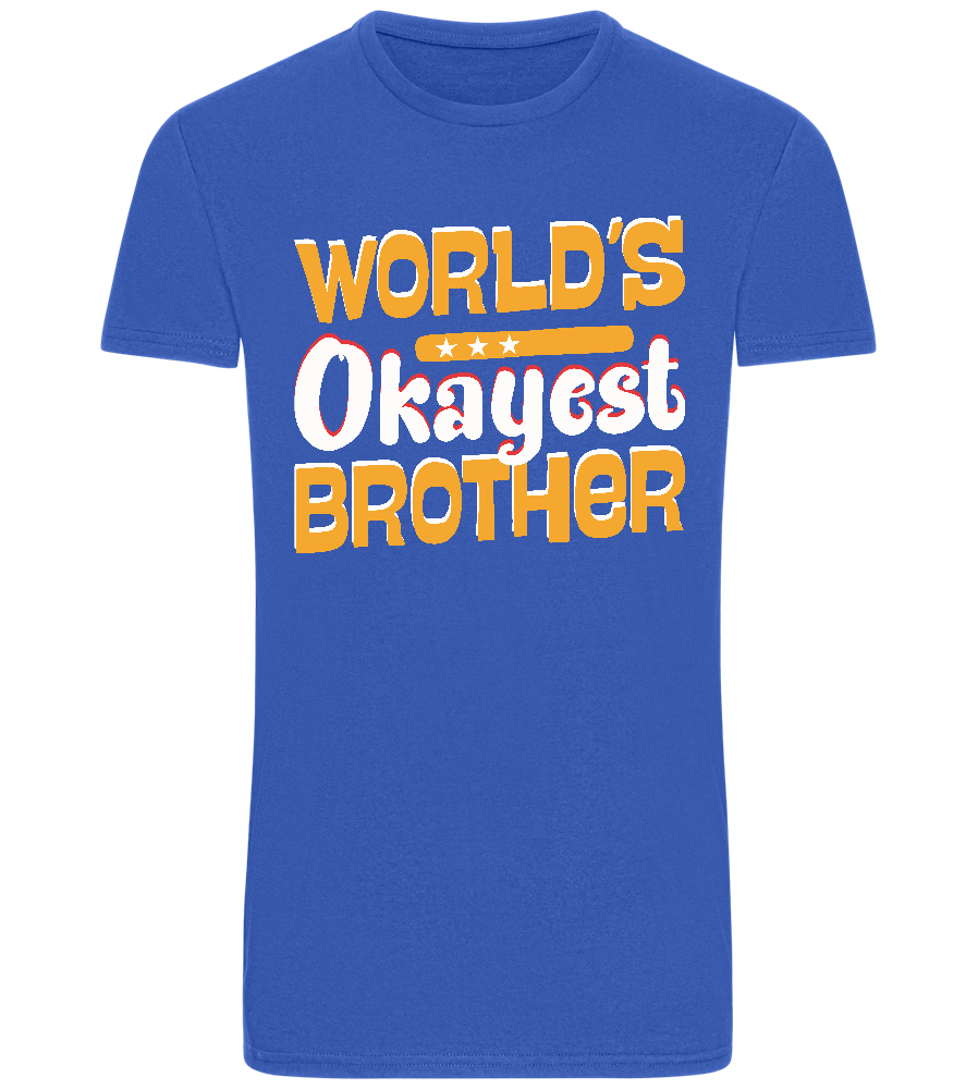 World's Okayest Brother Design - Basic Unisex T-Shirt_ROYAL_front