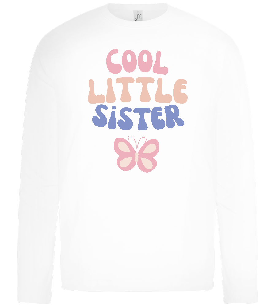 Cool Little Sister Butterfly Design - Premium kids long sleeve t-shirt_WHITE_front