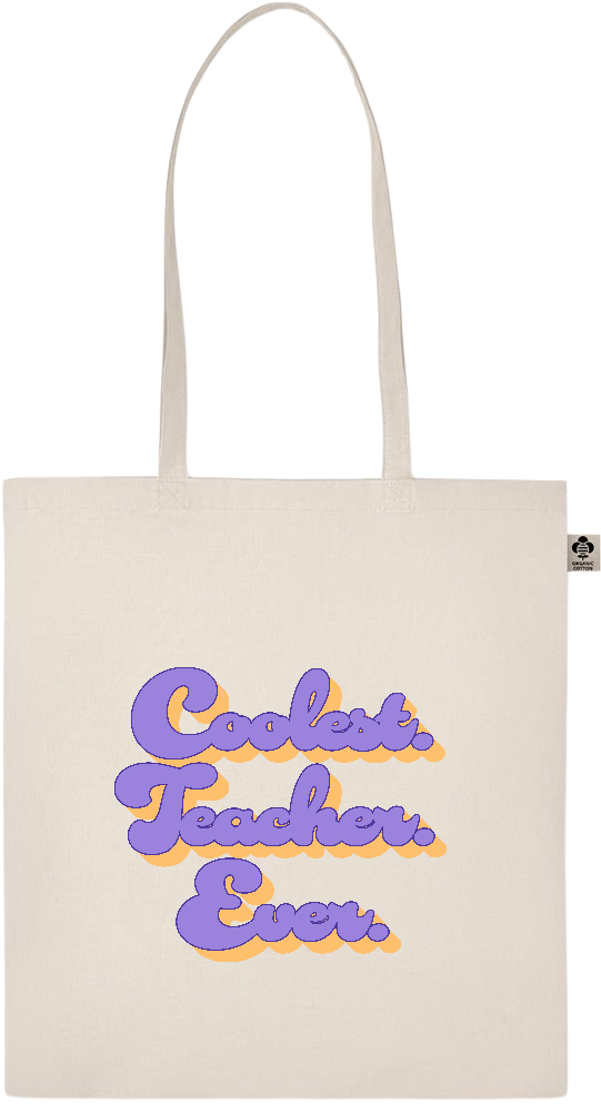 Coolest Teacher Ever Design - Essential ecru organic cotton tote bag_BEIGE_front