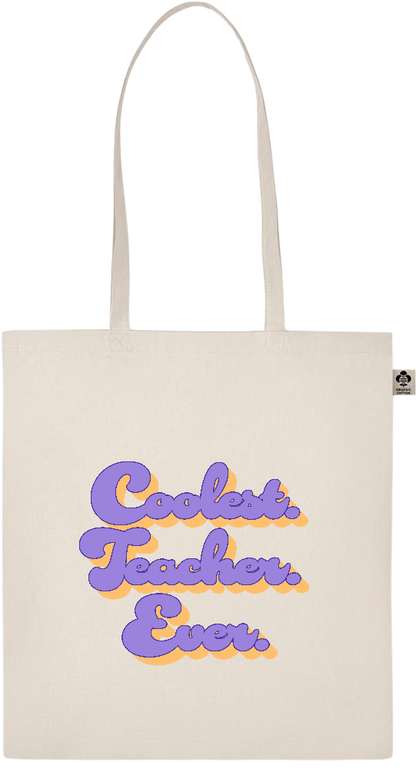 Coolest Teacher Ever Design - Essential ecru organic cotton tote bag_BEIGE_front