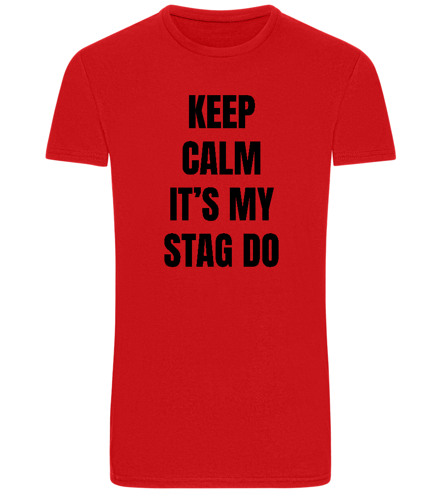 Keep Calm It's My Stag Do Design - Basic Unisex T-Shirt_RED_front