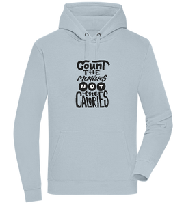 Count Memories Not Calories Design - Premium unisex hoodie