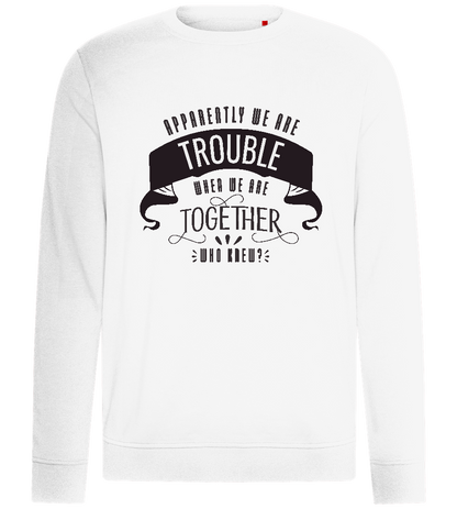 Trouble When Together Design - Comfort unisex sweater_WHITE_front