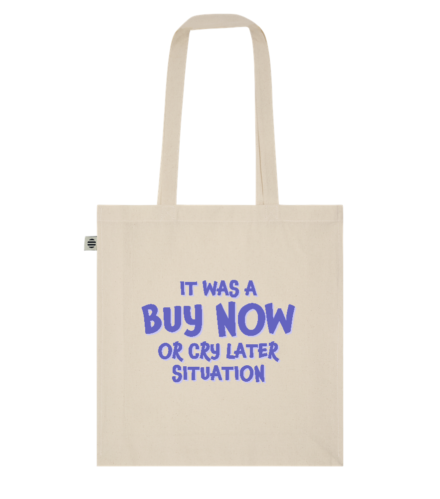 Buy Now or Cry Later Design - Basic organic cotton tote bag_BEIGE_front