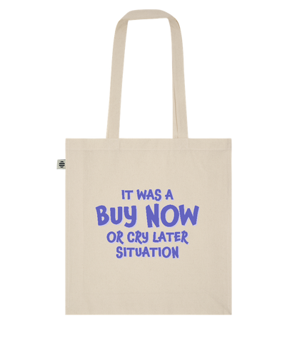 Buy Now or Cry Later Design - Basic organic cotton tote bag_BEIGE_front