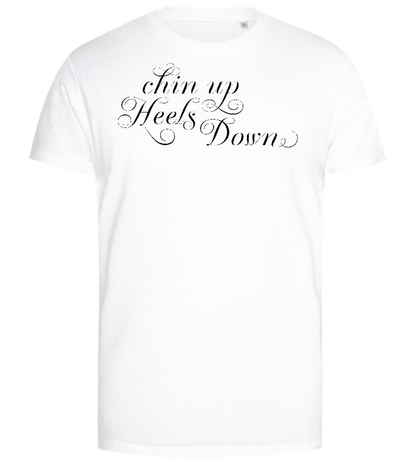 Chin Up Heels Down Design - Premium men's close fitting t-shirt_WHITE_front