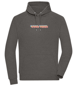 Good Vibes Rainbow Design - Comfort unisex hoodie