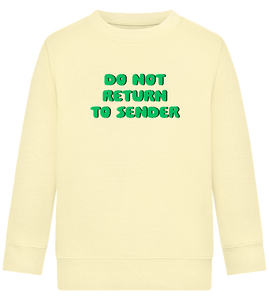 Do Not Return to Sender Design - Comfort Kids Sweater